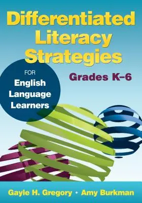 Diferencované strategie pro výuku anglického jazyka ve třídách K-6 - Differentiated Literacy Strategies for English Language Learners, Grades K-6