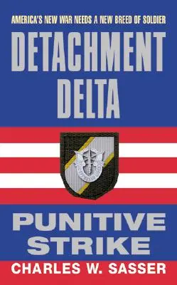 Detachment Delta: Trestný úder - Detachment Delta: Punitive Strike