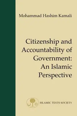 Občanství a odpovědnost vlády - islámská perspektiva - Citizenship and Accountability of Government - An Islamic Perspective