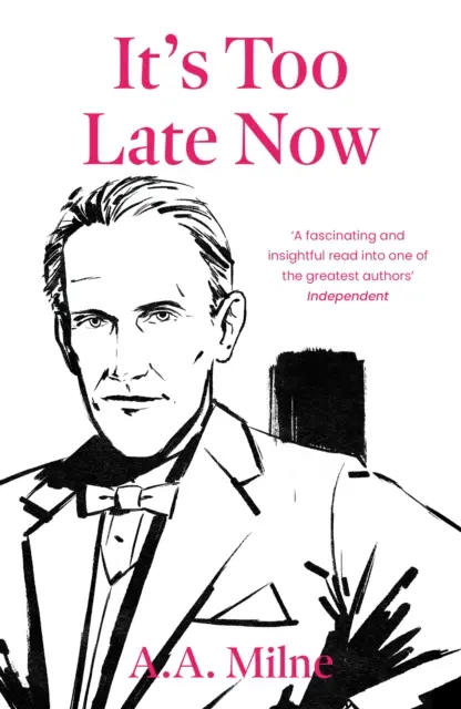 Už je pozdě - Autobiografie spisovatele - It's Too Late Now - The Autobiography of a Writer