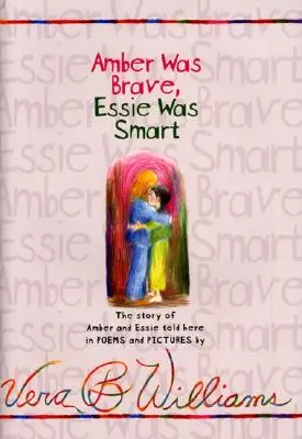 Amber byla statečná, Essie byla chytrá - Amber Was Brave, Essie Was Smart