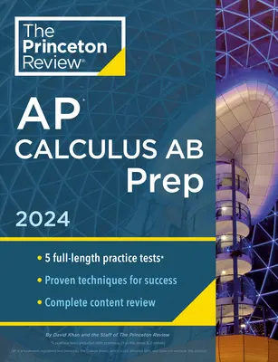 Princeton Review AP Calculus AB Prep, 10th Edition: 5 cvičných testů + kompletní přehled obsahu + strategie a techniky. - Princeton Review AP Calculus AB Prep, 10th Edition: 5 Practice Tests + Complete Content Review + Strategies & Techniques