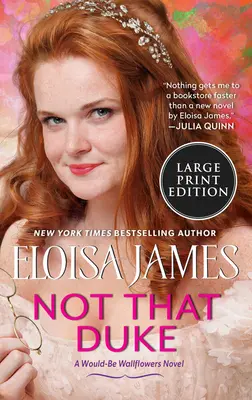 Ne ten vévoda: A Would-Be Wallflowers Novel - Not That Duke: A Would-Be Wallflowers Novel