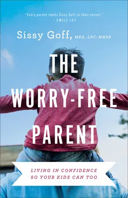 Rodič bez starostí - Worry-Free Parent