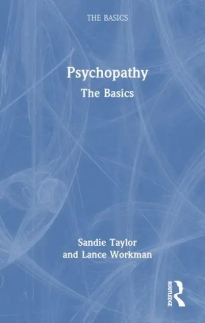 Psychopatie: Základy - Psychopathy: The Basics