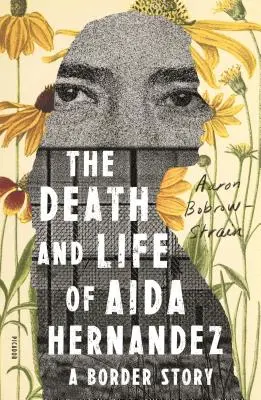 Smrt a život Aidy Hernandezové: příběh z pohraničí - The Death and Life of Aida Hernandez: A Border Story