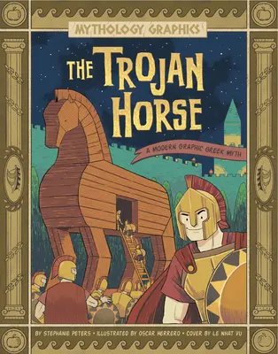 Trojský kůň: Moderní grafický řecký mýtus - The Trojan Horse: A Modern Graphic Greek Myth