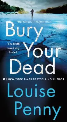 Pohřběte své mrtvé: Román vrchního inspektora Gamache - Bury Your Dead: A Chief Inspector Gamache Novel