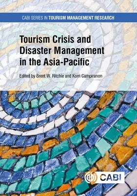 Krize cestovního ruchu a řízení katastrof v asijsko-pacifickém regionu / Tourism Crisis and Disaster Management in the Asia-Pacific - Tourism Crisis and Disaster Management in the Asia-Pacific