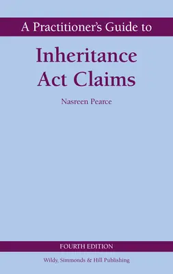 Průvodce praktika nároky podle zákona o dědictví - Practitioner's Guide to Inheritance Act Claims