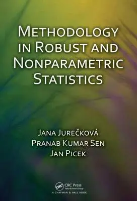 Metodologie v robustní a neparametrické statistice - Methodology in Robust and Nonparametric Statistics