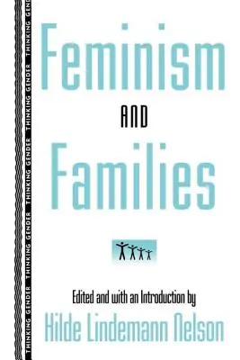 Feminismus a rodiny - Feminism and Families
