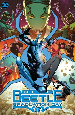 Modrý brouk: Maturitní den - Blue Beetle: Graduation Day