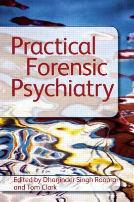Praktická forenzní psychiatrie - Practical Forensic Psychiatry