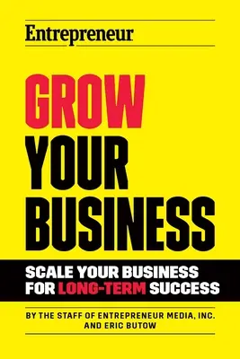 Rozšiřte své podnikání: Rozšiřte své podnikání pro dlouhodobý úspěch - Grow Your Business: Scale Your Business for Long-Term Success