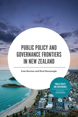 Hranice veřejné politiky a správy na Novém Zélandu - Public Policy and Governance Frontiers in New Zealand