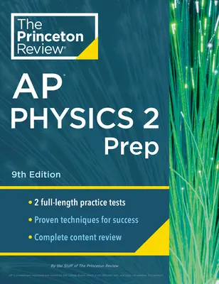 Princeton Review AP Physics 2 Prep, 9. vydání: 2 cvičné testy + kompletní přehled obsahu + strategie a techniky - Princeton Review AP Physics 2 Prep, 9th Edition: 2 Practice Tests + Complete Content Review + Strategies & Techniques
