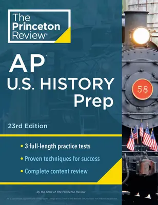Princeton Review AP U.S. History Prep, 23. vydání: Učebnice amerického jazyka, 23. vydání, 3 cvičné testy + kompletní přehled obsahu + strategie a techniky - Princeton Review AP U.S. History Prep, 23rd Edition: 3 Practice Tests + Complete Content Review + Strategies & Techniques