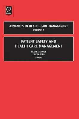 Bezpečnost pacientů a řízení zdravotní péče - Patient Safety and Health Care Management