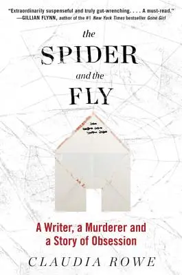 Pavouk a moucha: Příběh o posedlosti spisovatelem a vrahem - The Spider and the Fly: A Writer, a Murderer, and a Story of Obsession