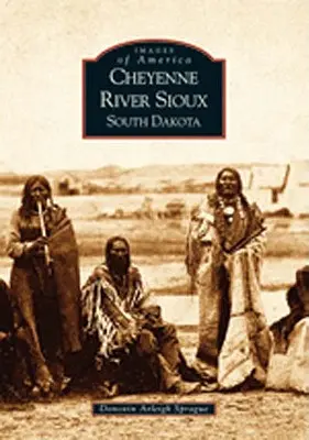 Cheyenne River Sioux, Jižní Dakota - Cheyenne River Sioux, South Dakota