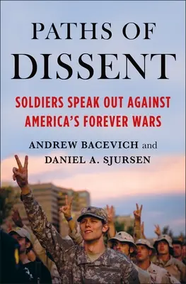 Cesty disentu: Vojáci vystupují proti chybným americkým válkám - Paths of Dissent: Soldiers Speak Out Against America's Misguided Wars