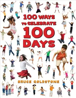 100 způsobů, jak oslavit 100 dní - 100 Ways to Celebrate 100 Days