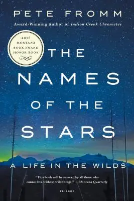 Jména hvězd: Život v divočině - The Names of the Stars: A Life in the Wilds