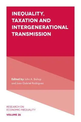 Nerovnost, zdanění a mezigenerační přenosy - Inequality, Taxation, and Intergenerational Transmission