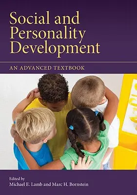 Sociální a osobnostní rozvoj: Učebnice pro pokročilé - Social and Personality Development: An Advanced Textbook