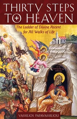 Třicet kroků do nebe - velké tištěné vydání: Žebřík božského vzestupu pro všechny cesty života - Thirty Steps to Heaven Large Print Edition: The Ladder of Divine Ascent for All Walks of Life