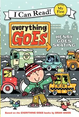 Everything Goes: Henry jede na bruslích - Everything Goes: Henry Goes Skating