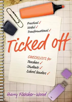 Odškrtnuto: Kontrolní seznamy pro učitele, studenty a vedoucí pracovníky škol - Ticked Off: Checklists for Teachers, Students, School Leaders