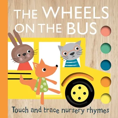 Říkanky na dotek a stopu: Kolečka v autobuse - Touch and Trace Nursery Rhymes: The Wheels on the Bus