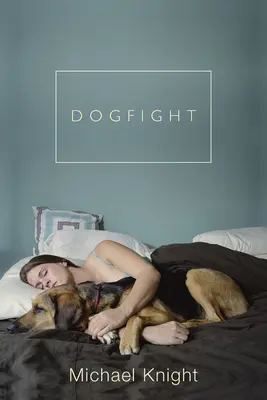 Dogfight: A další příběhy - Dogfight: And Other Stories