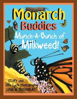 Kamarádi monarchové: Hromádka mlíčňáku! - Monarch Buddies: Munch-A-Bunch of Milkweed!