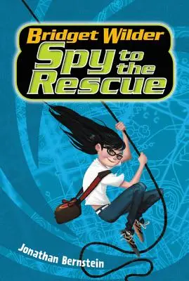 Bridget Wilderová #2: Špión na záchranu - Bridget Wilder #2: Spy to the Rescue