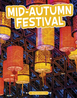 Festival uprostřed podzimu - Mid-Autumn Festival