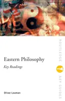 Eastern Philosophy: Klíčová četba: Klíčová četba - Eastern Philosophy: Key Readings: Key Readings