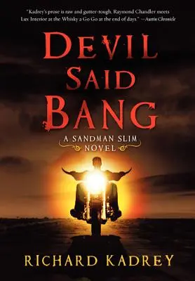 Ďábel řekl Bang - Devil Said Bang
