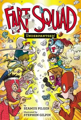 Prdící komando č. 5: V trenkách! - Fart Squad #5: Underpantsed!