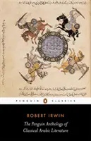 Penguin Anthology of Classical Arabic Literature (Tučňácká antologie klasické arabské literatury) - Penguin Anthology of Classical Arabic Literature