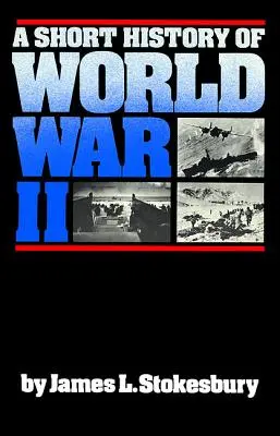 Krátké dějiny druhé světové války - A Short History of World War II