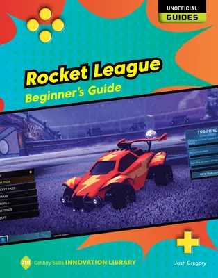 Rocket League: Příručka pro začátečníky - Rocket League: Beginner's Guide
