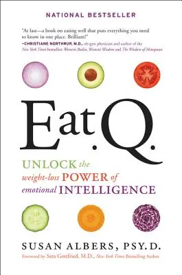 Jíst Q: Odhalte sílu emoční inteligence při hubnutí - Eat Q: Unlock the Weight-Loss Power of Emotional Intelligence