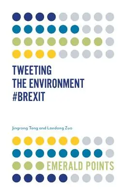 Tweetování životního prostředí #Brexit - Tweeting the Environment #Brexit