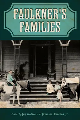 Faulknerovy rodiny - Faulkner's Families