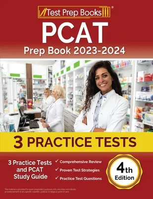 PCAT Prep Book 2023-2024: 3 cvičné testy a studijní průvodce PCAT [4. vydání] - PCAT Prep Book 2023-2024: 3 Practice Tests and PCAT Study Guide [4th Edition]