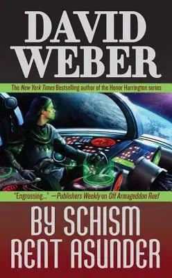 Schizmatem pronajatým odděleně: Román ze série Safehold (#2) - By Schism Rent Asunder: A Novel in the Safehold Series (#2)