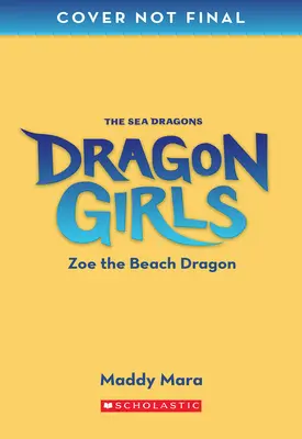 Zoe, drak z pláže (Dračí dívky #11) - Zoe the Beach Dragon (Dragon Girls #11)
